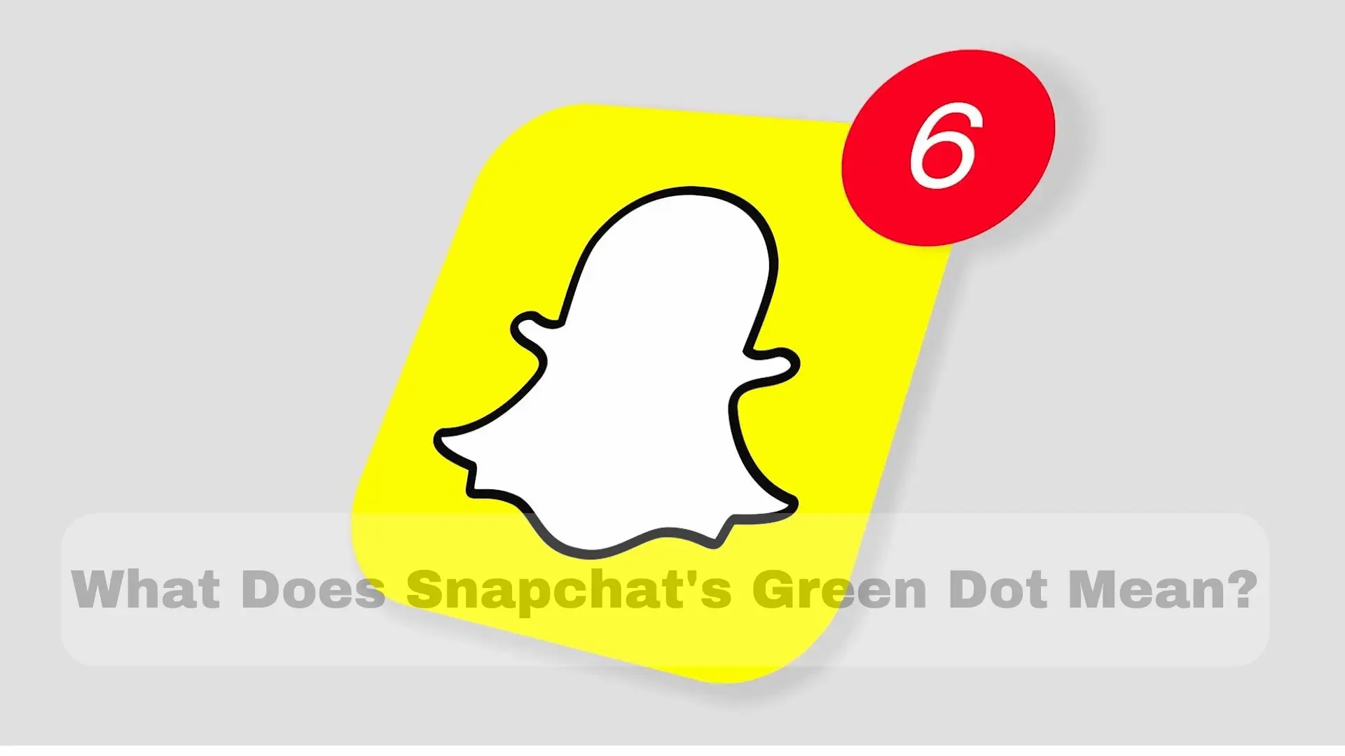 What Does the Snapchat Green Dot Mean